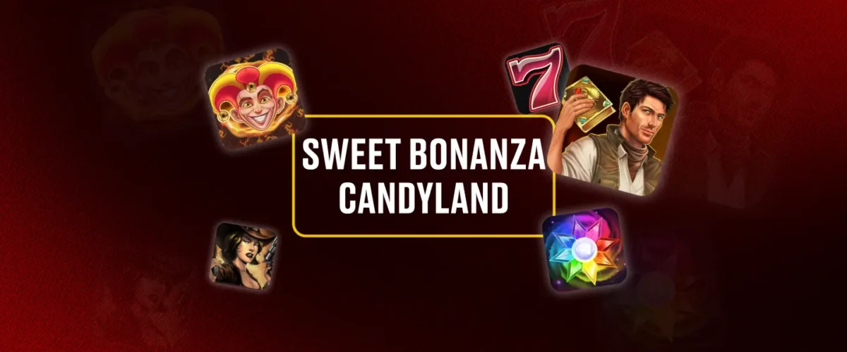 SWEET BONANZA CANDYLAND